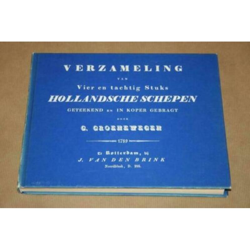 Boek - Verzameling van 84 Hollandsche Schepen - 1789 !!