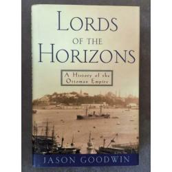Lords of the Horizon - Ottoman Empire Jason Goodwin