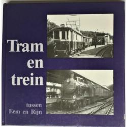 Tram en Trein Eem en Rijn G.Russer Zuid Oost Utrecht Deel 1